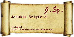 Jakubik Szigfrid névjegykártya